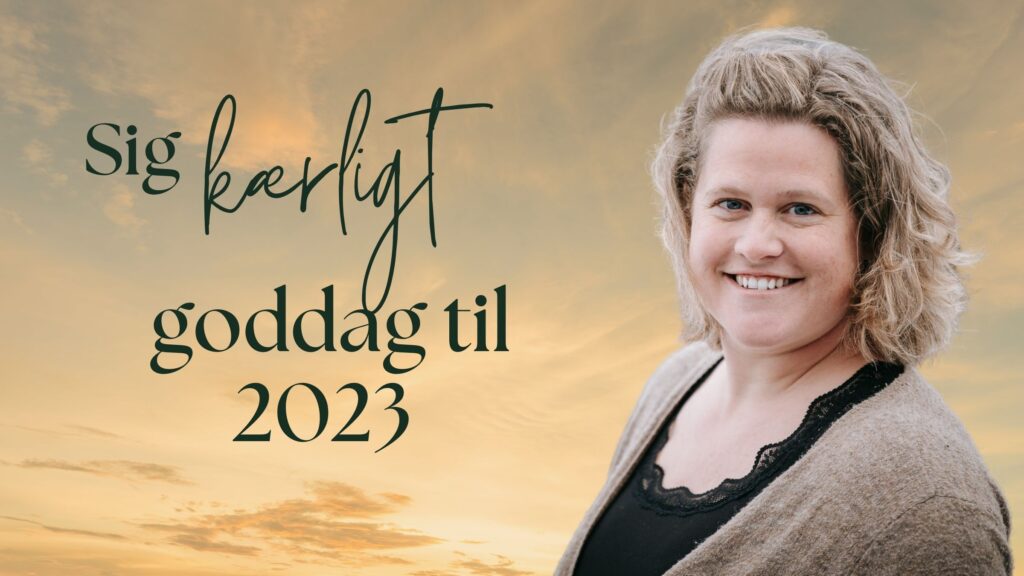 Sig kærligt goddag til 2023